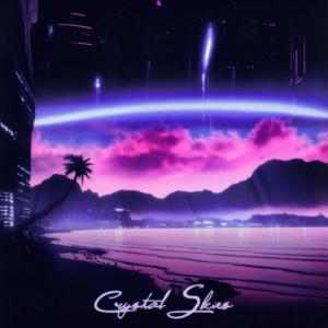 Crystal Skies (Sped Up)