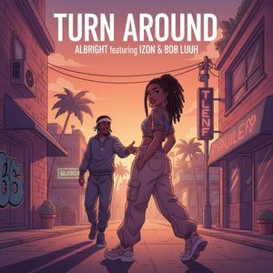 Turn around (feat. Izon & Bob luuh)