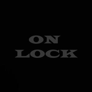 ON LOCK