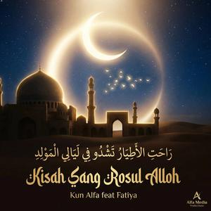 Sejarah Sang Rasul (feat. Fatiya)