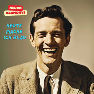 Heute mache ich blau
