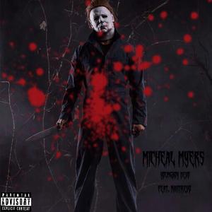 Micheal Myers (feat. nahTrevo)