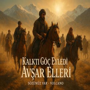 Kalktı Göç Eyledi Avşar Elleri