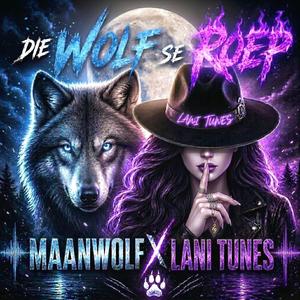 Die Wolf Se Roep (feat. Lani Tunes)