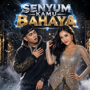 Senyum Kamu Bahaya