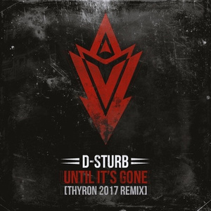 Until It's Gone (Thyron 2017 Remix)