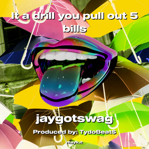 It a drill you pull out 5 bills