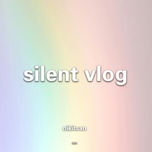 Silent Vlog
