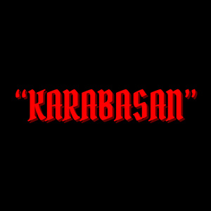 KARABASAN (Slowed Down)