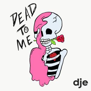 dead to me (Radio Edit)