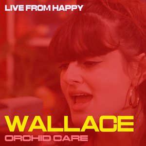 Orchid Care (Live from Happy)