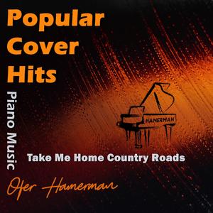 Take Me Home Country Roads (Piano Version)