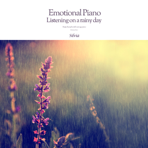 비 오는 날 듣는 감성 피아노 Emotional Piano Listening On A Rainy Day