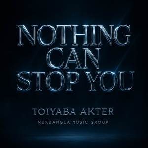 Nothing Can Stop You