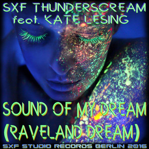 Sound of My Dream (Raveland Dream)