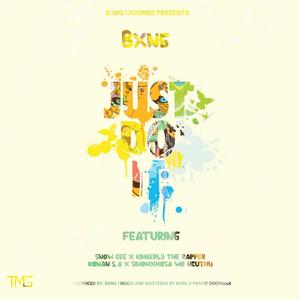 JUST DO IT (feat. Snow Gee, Kimberly The Rapper, KONAN S.A & SinomXhosa Wo Ncuthu)