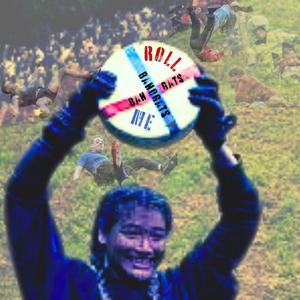 Roll Me
