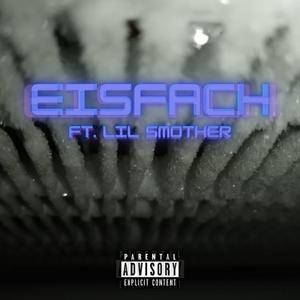 Eisfach (feat. Lil Smother)