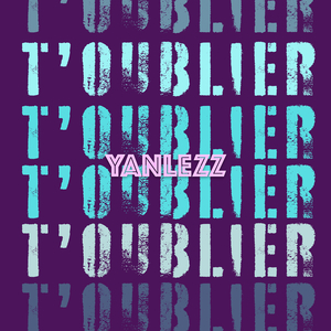 T'oublier