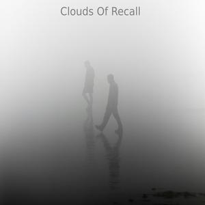 Clouds Of Recall