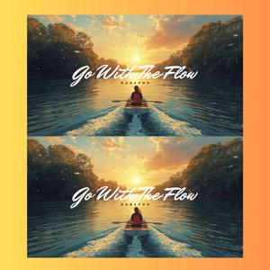 Go With The Flow