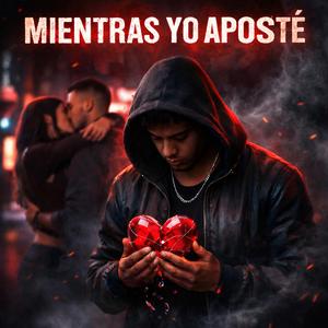 Mientras Yo Aposte