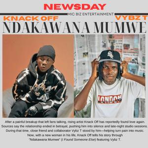 Ndakawana Mumwe (feat. Vybz T official)