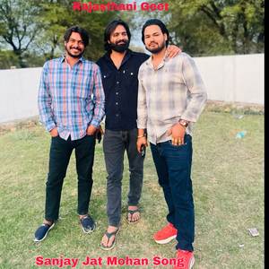Sanjay Jat Mohan Song
