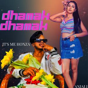 DHAMAK DHAMAK