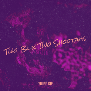 Two Blix Two Shootahs
