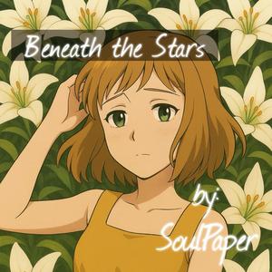 Beneath the Stars - 星の下で