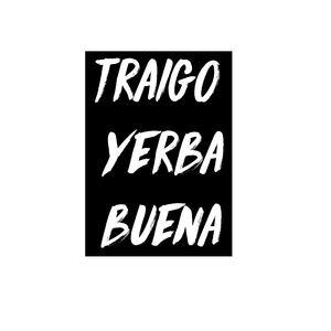 Traigo Yerba buena