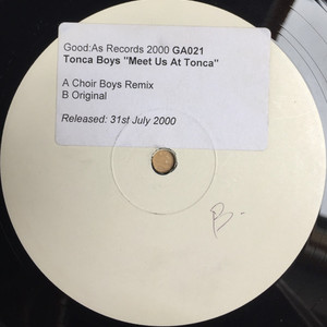 Meet Us At Tonca (Choir Boys Remix)