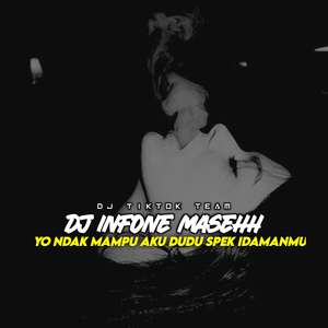 DJ Yo Ndak Mampu Aku Dudu Spek Idamanmu