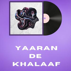 Yaaran De Khalaaf