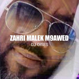 Zahri Malek M9awed