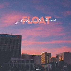 float in into the air.