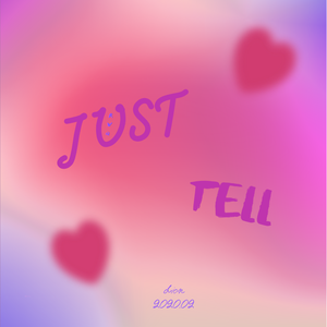 Just tell