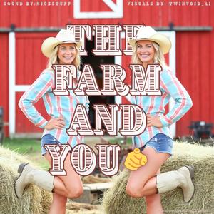 The Farm and You