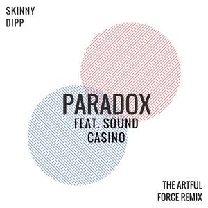 Paradox (feat. Sound Casino) (The Artful Force Remix)