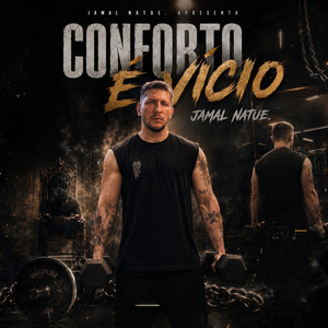 Conforto É Vício