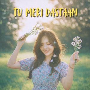 Tu Meri Dastaan