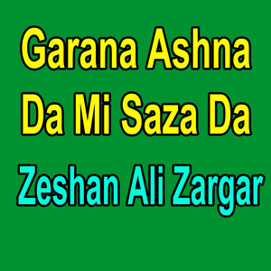 Garana Ashna Da Mi Saza Da