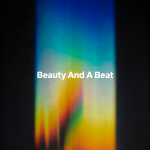 Beauty And A Beat