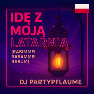 Idę z moją latarnią (Rabimmel, Rabammel, Rabum)