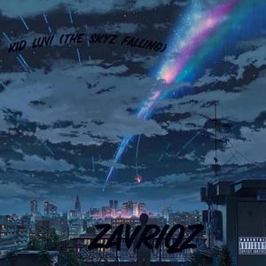 Kid LuVi (the skyZ falling)