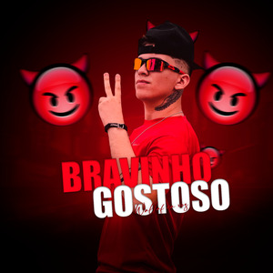 Bravinho Gostoso