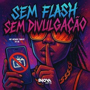 Sem Flash Sem Divulgação
