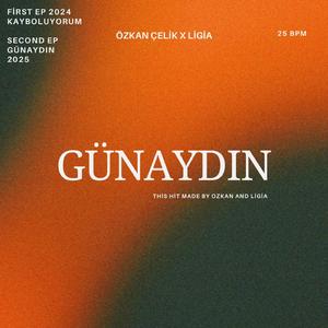 GÜNAYDIN (feat. Ligia)
