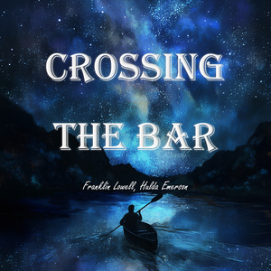 Crossing the Bar (Female Version)